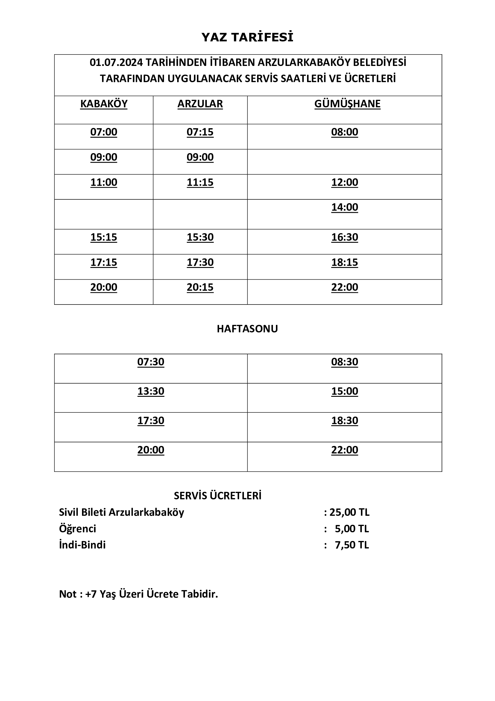 01.07.2024 TARİHİNDEN İTİBAREN SERVİS SAATLERİMİZ
